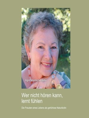 cover image of Wer nicht hören kann, lernt fühlen